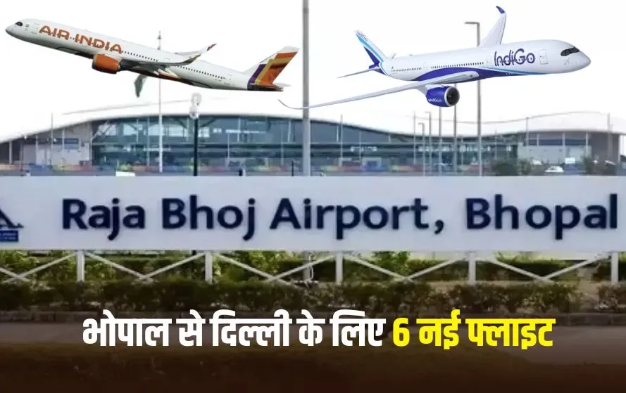 Bhopal Delhi Flight