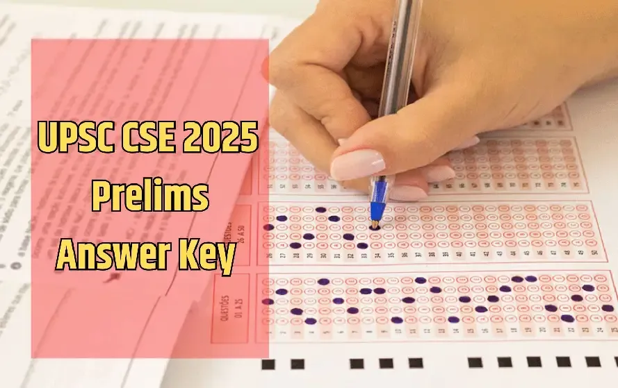 UPSC CSE Prelims 2025 Answer Key