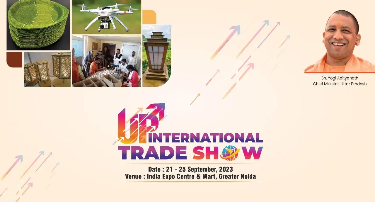Discover the Unseen and Untold at UP International Trade Show (UPITS) 2023  - UP International Trade Show 2025