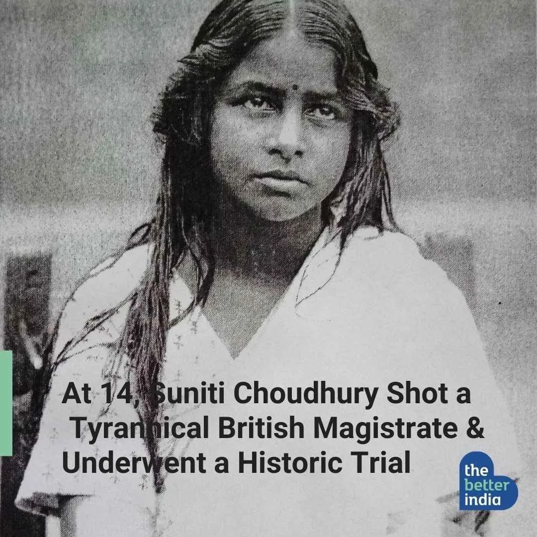 Suniti Choudhury, the youngest female revolutionary in India