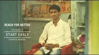 Reach For Better: Episode 3 - Start Early