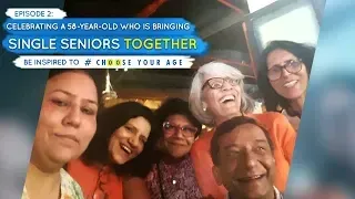 Episode 2: Celebrating A 58-Year Old Who Is Bringing Single Seniors Together