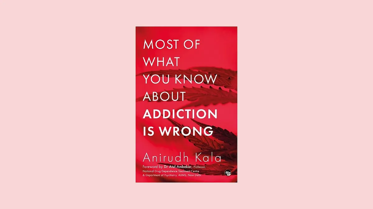 Most Of What You Know About Addiction Is Wrong by Anirudh KalaPublisher: Speaking TigerIn this work of non-fiction, psychiatrist Anirudh Kala debunks common myths on the largely misunderstood topic of addiction, thereby introducing readers to how humankind has been engaging with addictive substances over time and our complicated ongoing relationship with them. The book conveys a series of well-researched, informed and timely messages about how mature societies should handle addictive drugs, making it required reading for policymakers, politicians, health professionals and readers worldwide. 