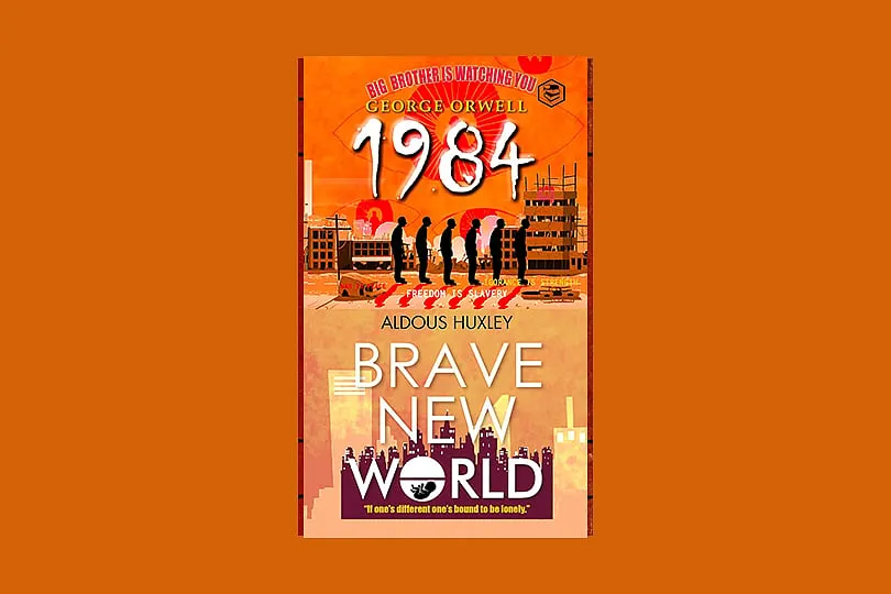 George Orwell's 1984 and Aldous Huxley's Brave New World are both set against the backdrop of looming global conflicts 