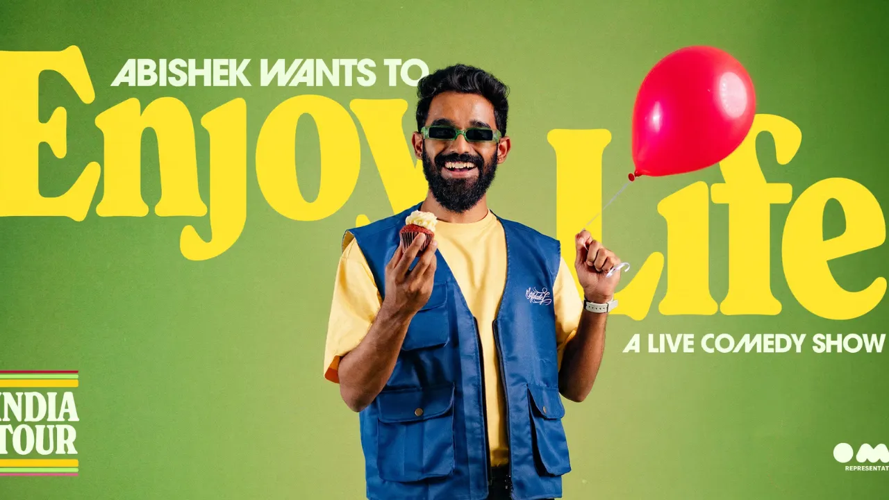 Abishek Wants to Enjoy Life