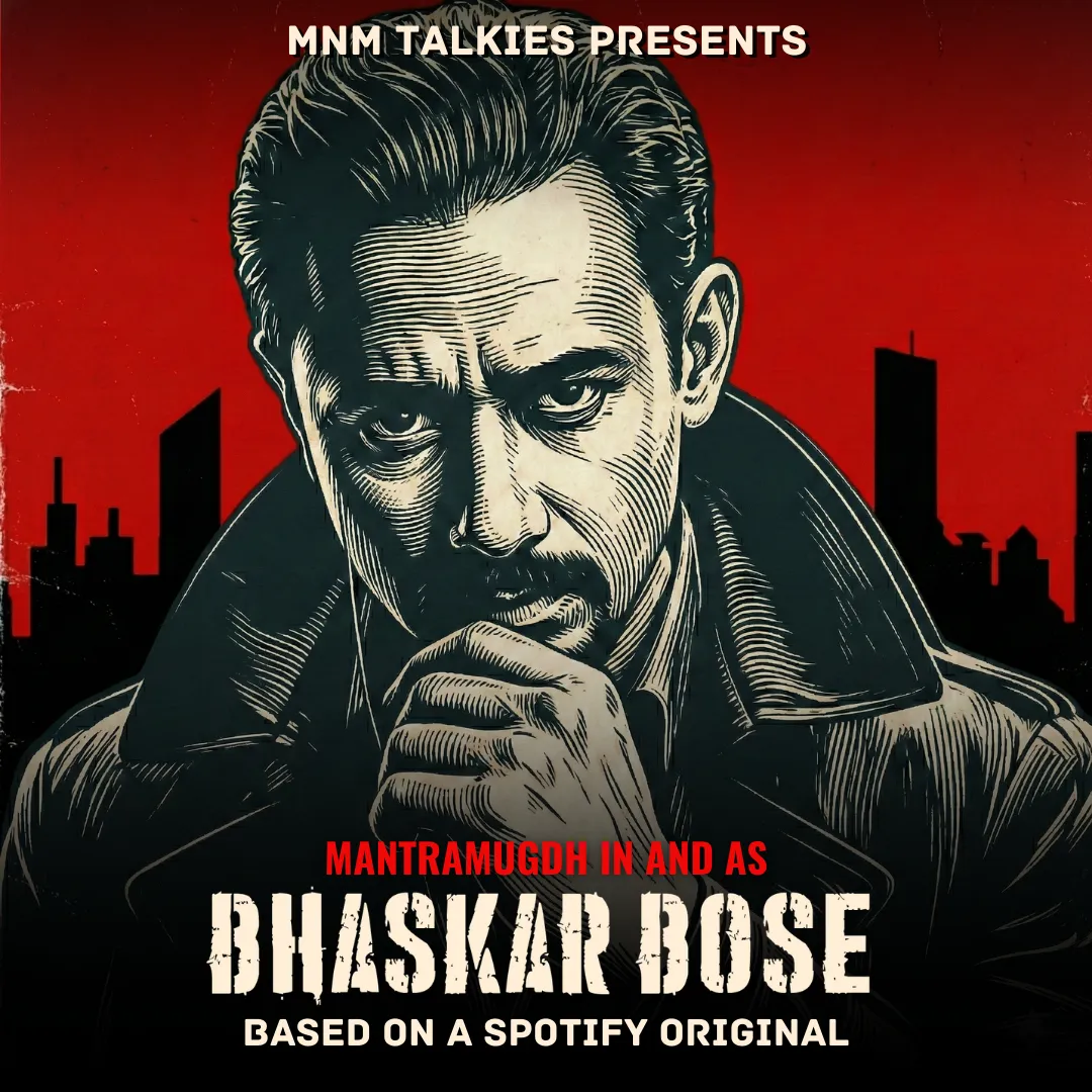 Bhaskar Bose by MnM Talkies