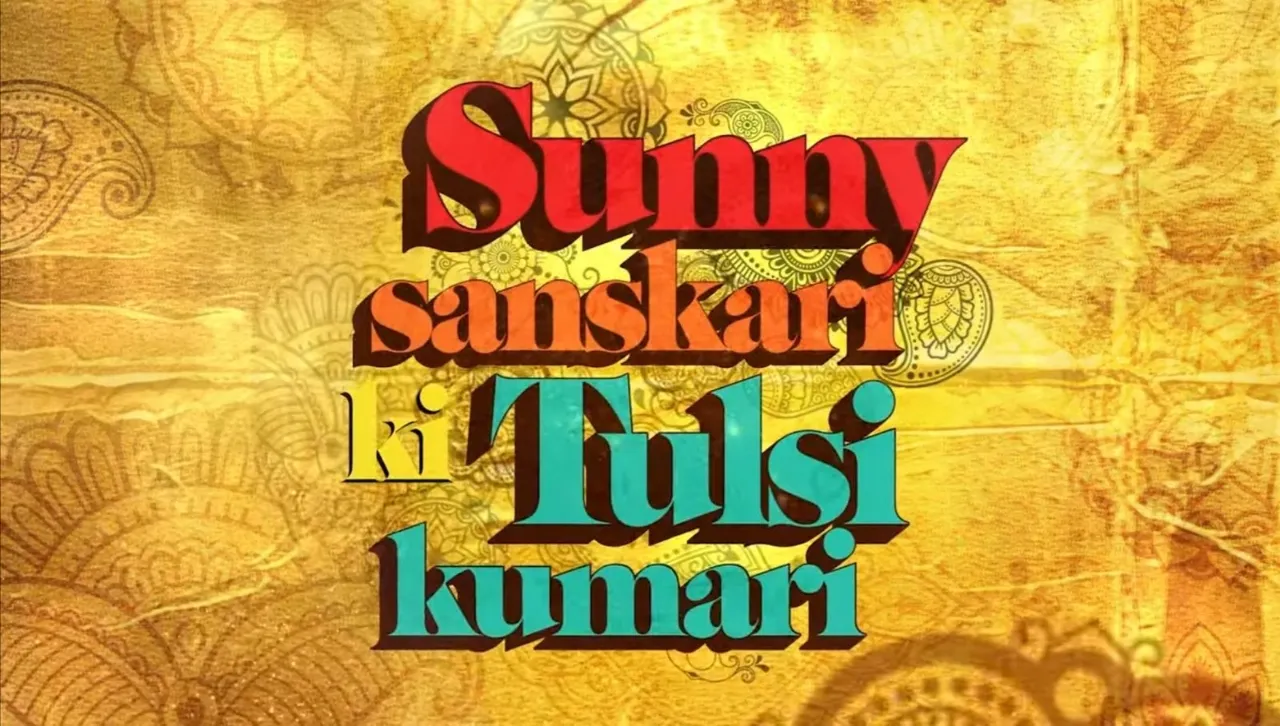Sunny Sanskari Ki Tulsi Kumari