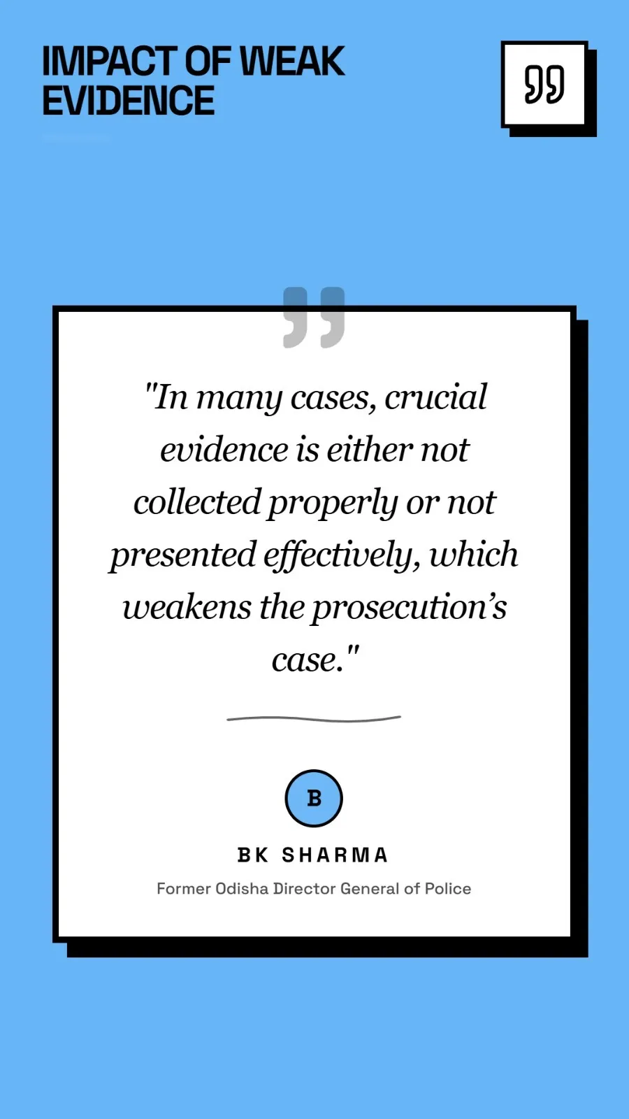 BK Sharma on Conviction Rate