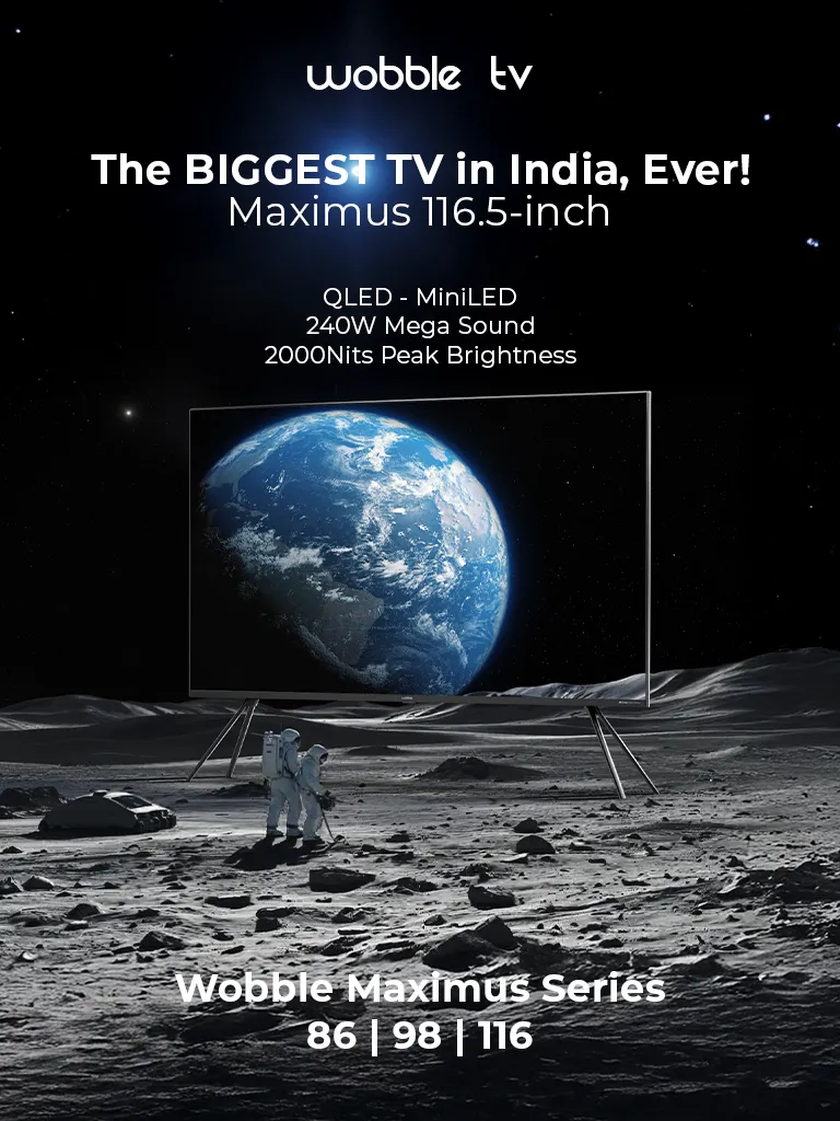 Wobble launches India’s biggest TV the 116.5 inch Maximus Series