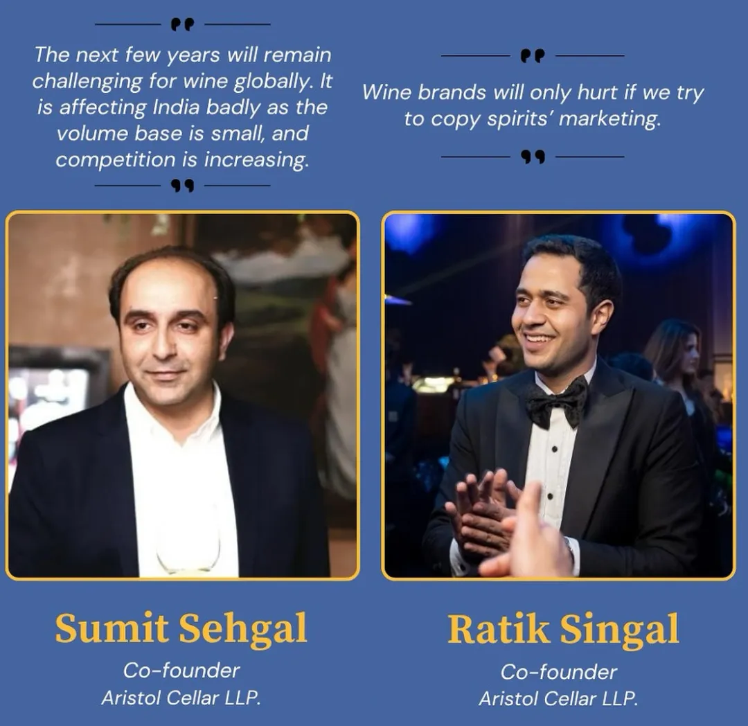 Storytelling, not Scale, will shape India’s Wine future Sumit Sehgal and Ratik Singal, Co-founders of Aristol Cellar LLP.