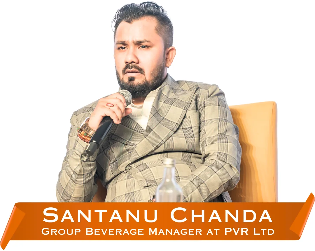 Santanu Chanda, Group Beverage Manager at PVR Ltd