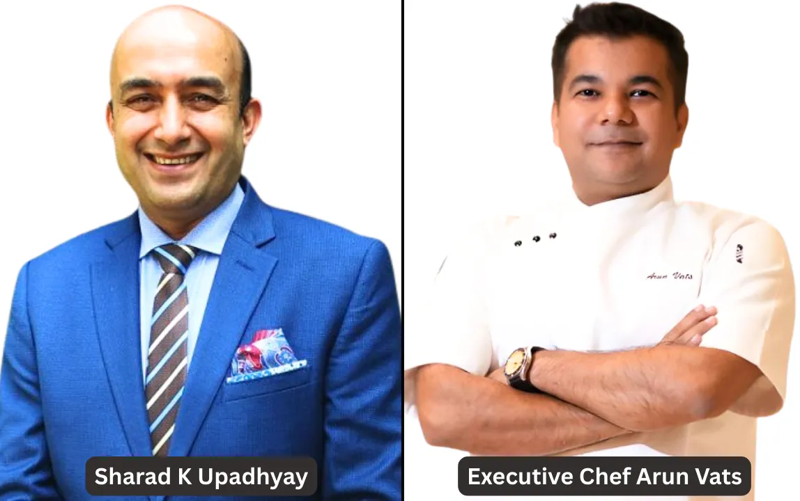 Sharad K Upadhyay and Executive Chef Arun Vats