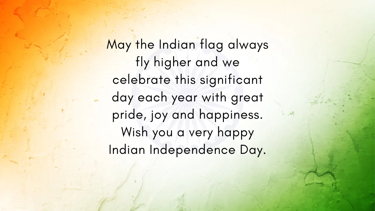 Happy Independence Day Wishes, Messages and Greetings