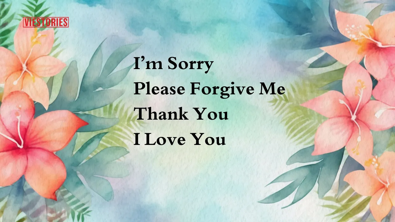 Hawaiian Prayer - I&rsquo;m Sorry Please Forgive Me Thank You I Love You
