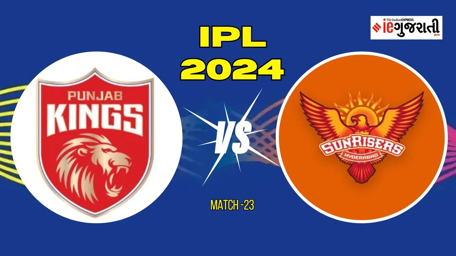 Punjab Kings vs Sunrisers Hyderabad Playing Playing 11 Prediction: પંજાબ વિ. હૈદરાબાદ, આઈપીએલની 23મી મેચ