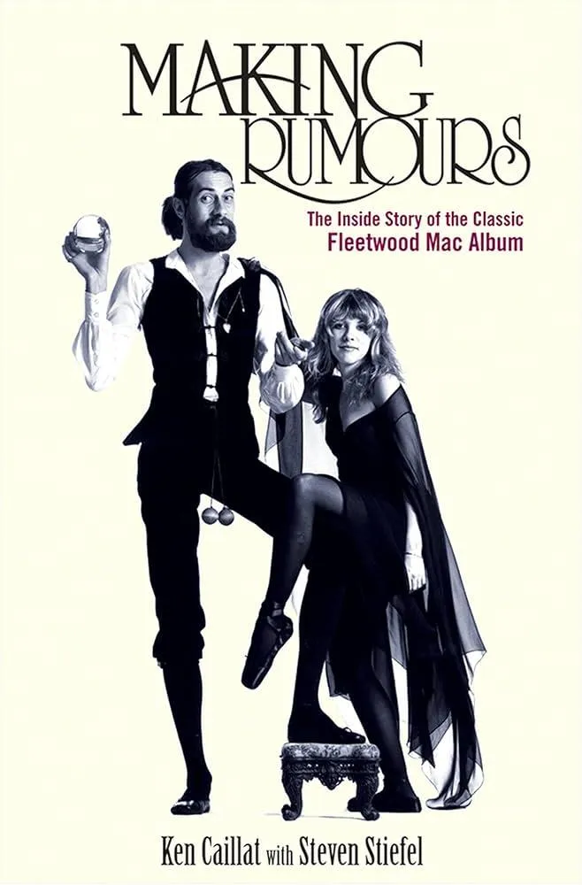 Buy Making Rumours: The Inside Story of the Classic Fleetwood Mac Album  Book Online at Low Prices in India | Making Rumours: The Inside Story of  the Classic Fleetwood Mac Album Reviews