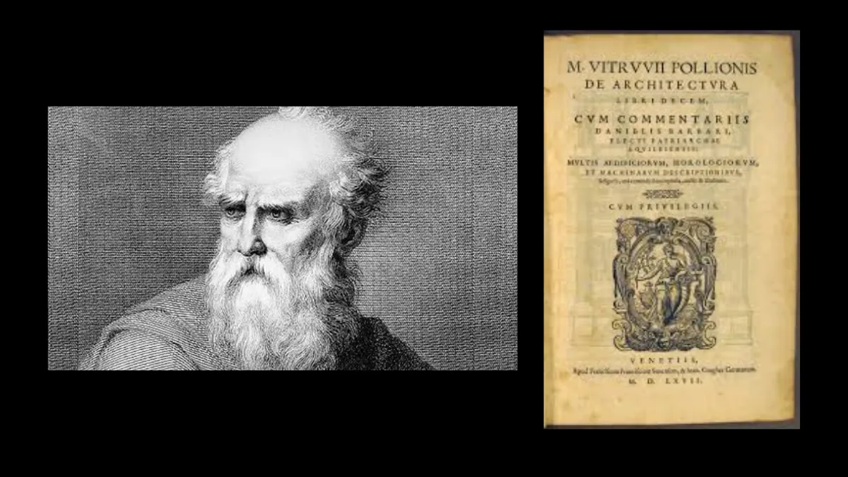 ancient Roman architect Vitruvius in his treatise De Architectura.