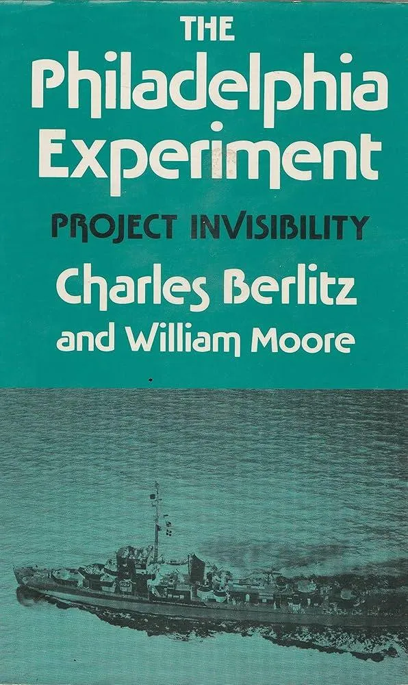 ‘The Philadelphia Experiment- Project Invisibility’ (1979) by Charles Berlitz and William L. Moore