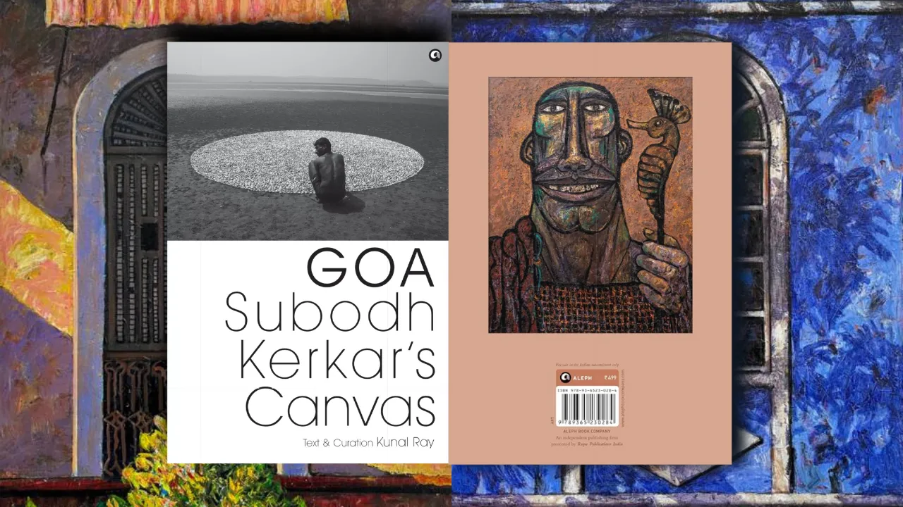 Goa: Subodh Kerkar's Canvas