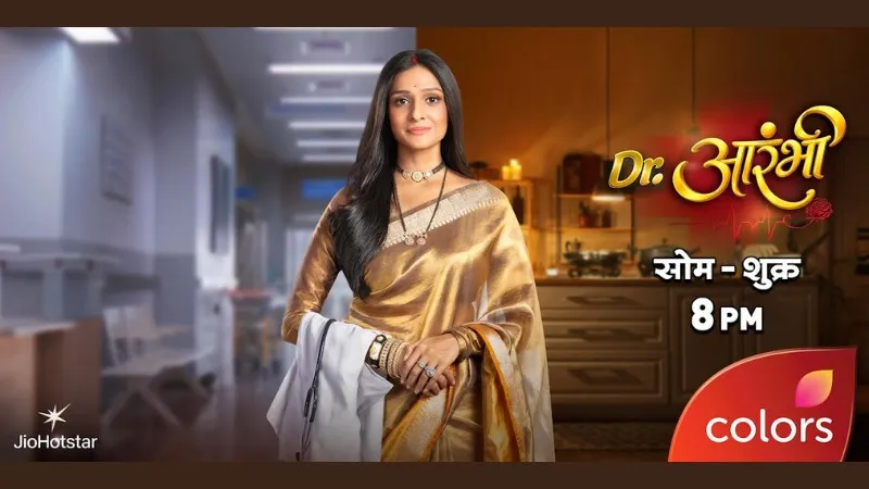 Dr. Aarambhi traces a setback-to-comeback journey on Colors