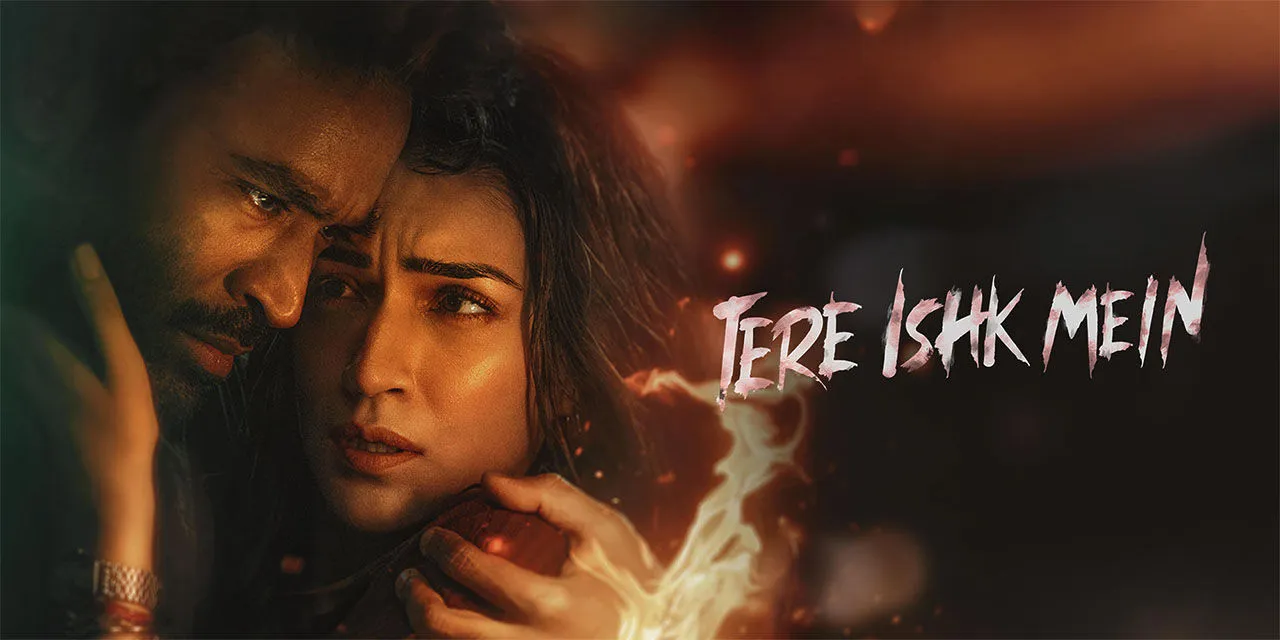 Tere Ishk Mein (2025) - Movie | Reviews, Cast & Release Date in Mumbai-  BookMyShow