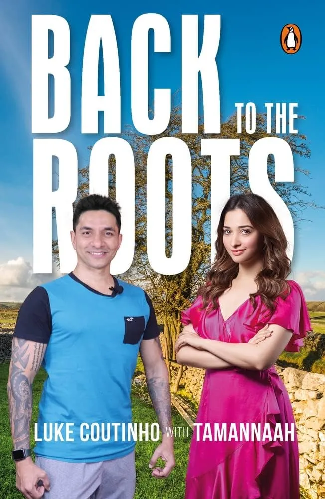 Back To The Roots : Coutinho, Luke, Tamannaah: Amazon.in: किताबें
