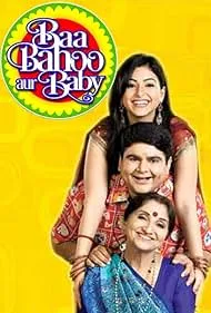 Baa Bahoo Aur Baby (टीवी सीरीज़ 2005&ndash;2010) - IMDb
