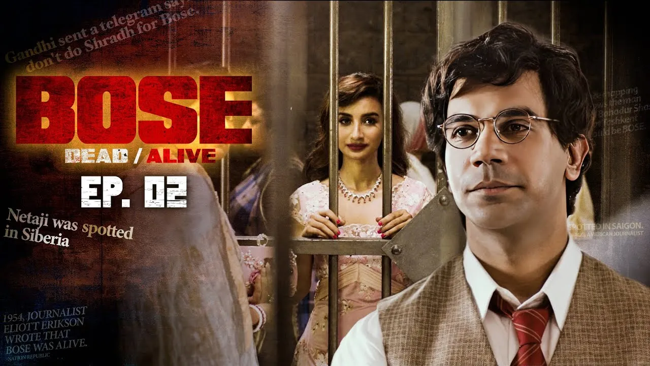 Rajkummar Rao New Web Series | BOSE - Dead / Alive | EP 02 | Patralekha |  Naveen Kasturia