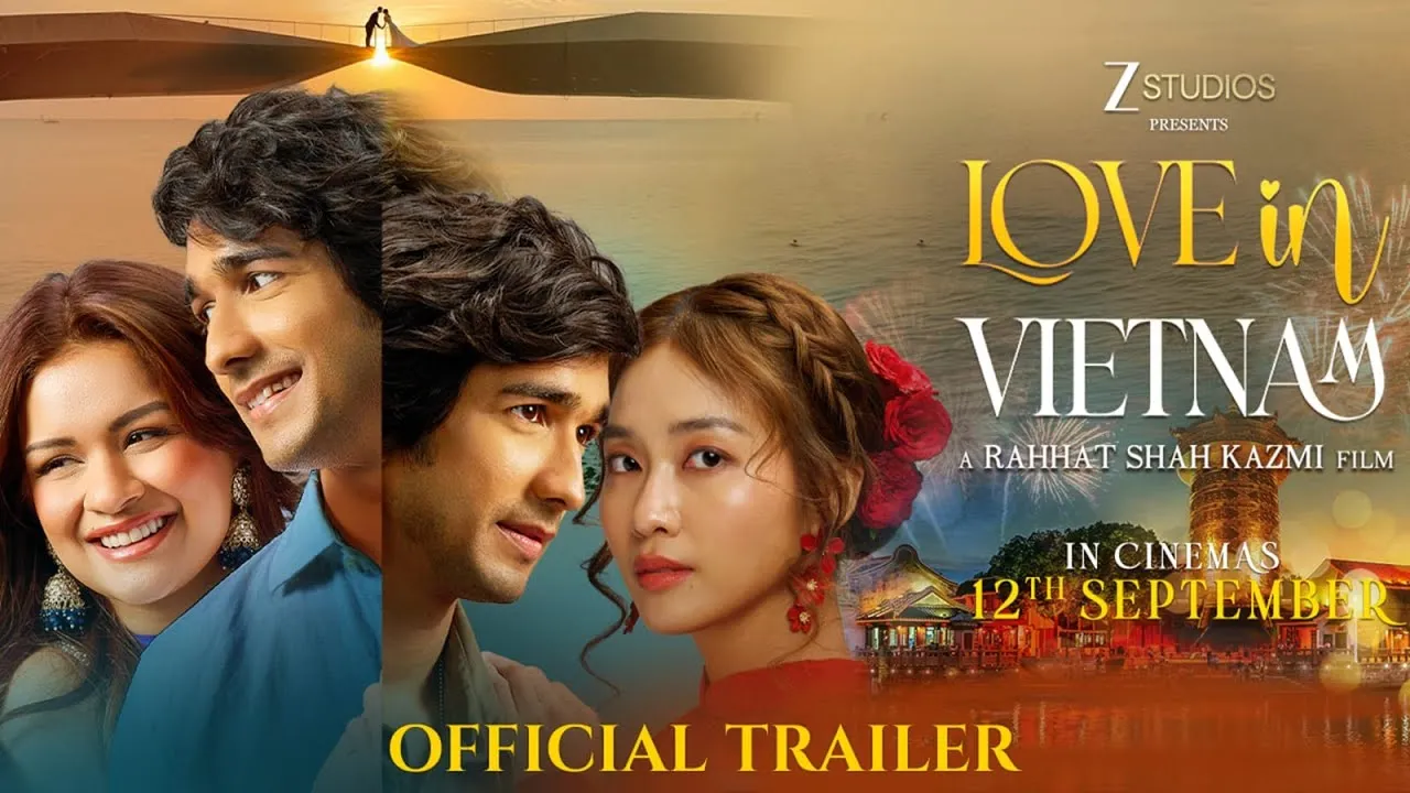 Love in Vietnam Official Trailer| Shantanu M| Avneet K| Kha Ngan| Rahhat K|  In Cinemas 12 Sept