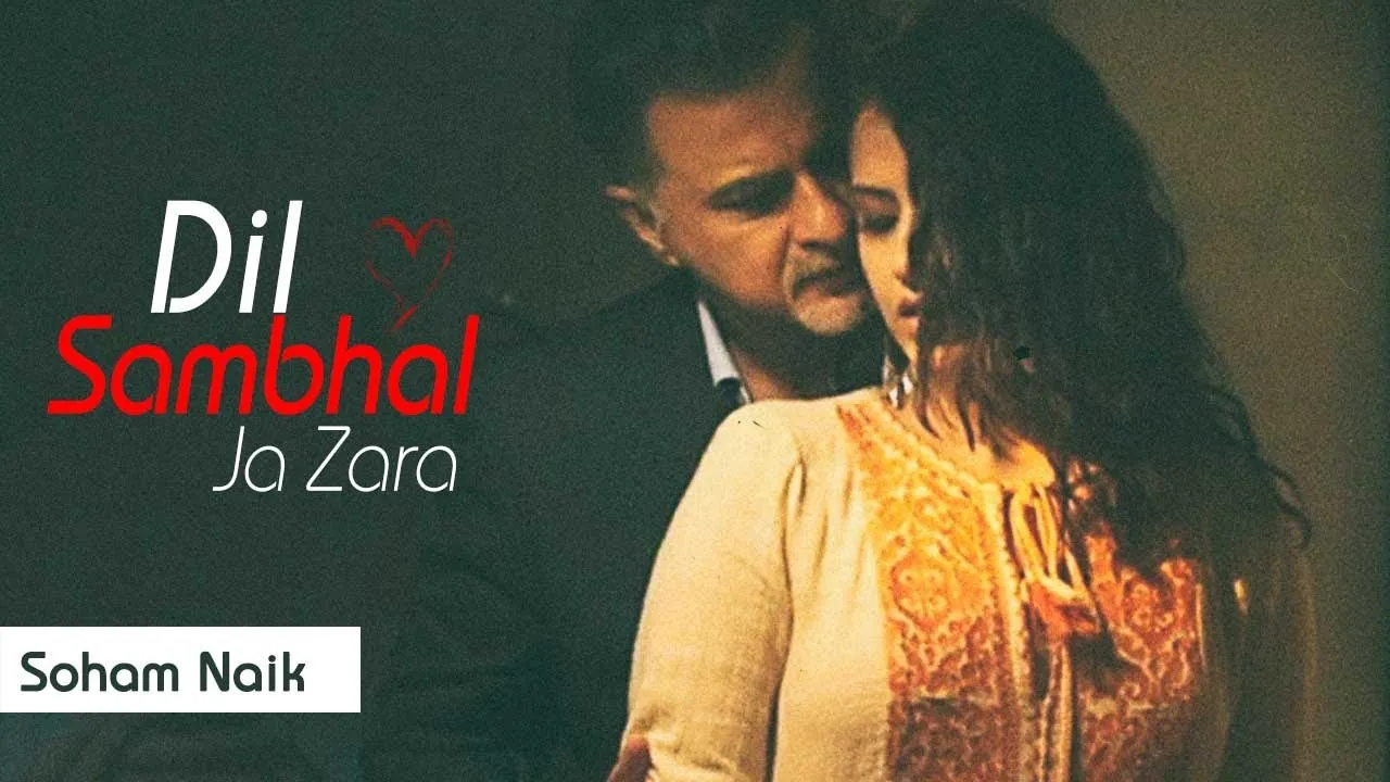 Dil Sambhal Jaa Zara 