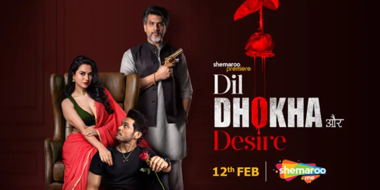 ShemarooMe premieres original web series 'Dil Dhokha aur Desire' this Valentine's season