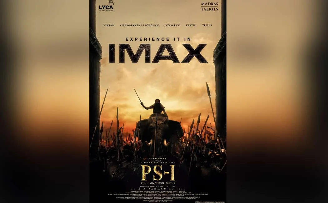 ponniyin selvan will release in imax format - lyca announced
