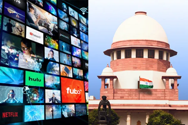 SC Dismisses Plea Seeking Regulation Of OTT Platforms