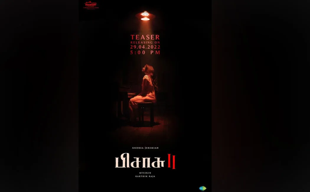 pisasu2 movie teaser ralease april 29