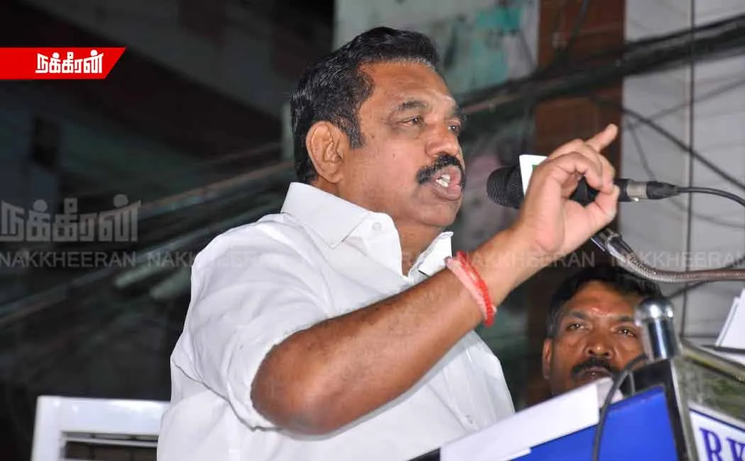 Edappadi Palaniswami alleges that 