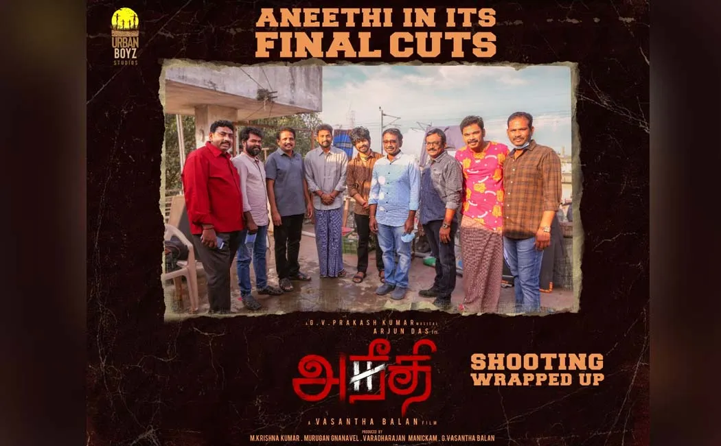 Vasantha Balan, Arjun Das 'aneethi' movie new update released
