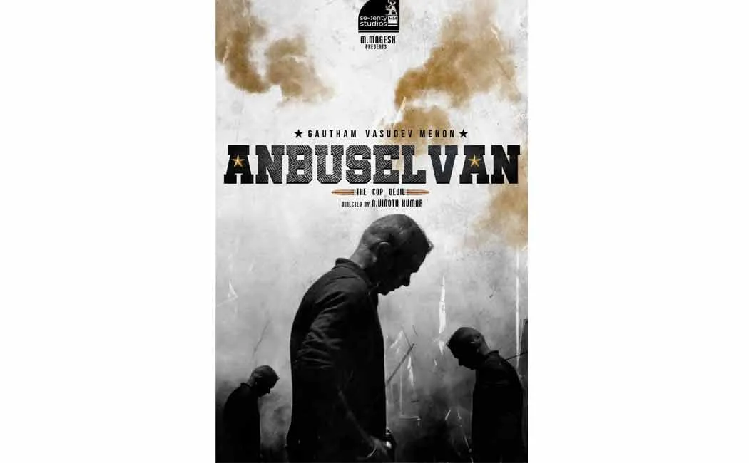 gautham menon tweet about anbuselvan movie