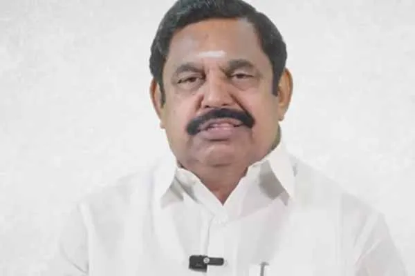 Tiruvallur incident Edappadi Palaniswami condemned
