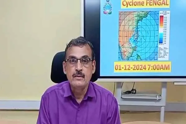 Director of Met Center Balachandran important information about Fengal Storm 