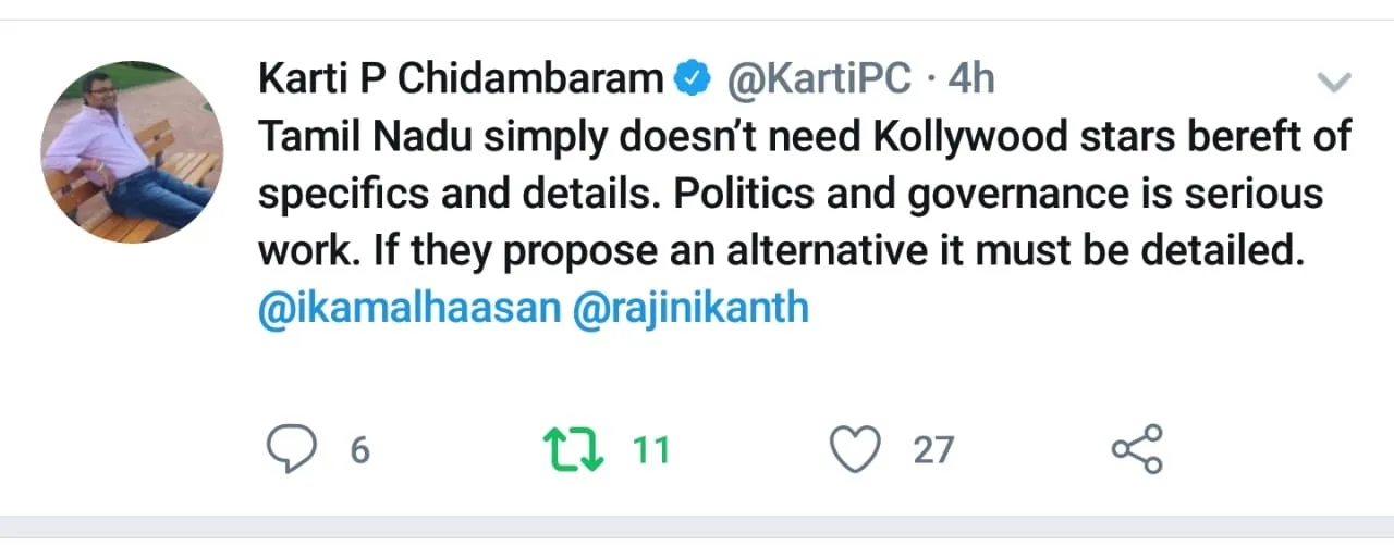 cinema not compare to politics actors rajini and kamal hassan sivagangai mp karthi chidambaram tweet 