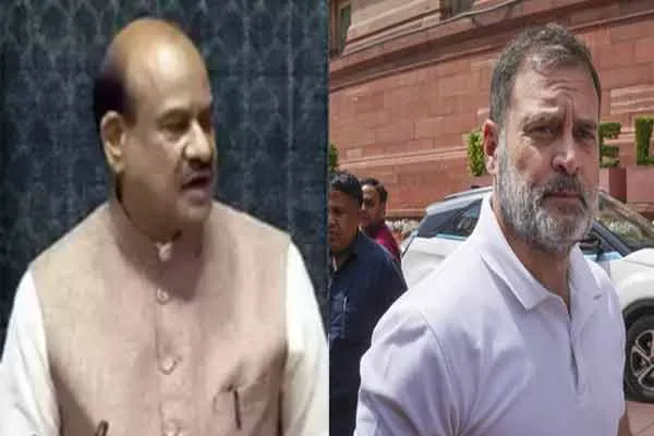  creates ruckus in Parliament because speaker Om Birla crictizes Rahul Gandhi