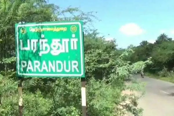 Tamil Nadu Government full explanation about Parantur Airport