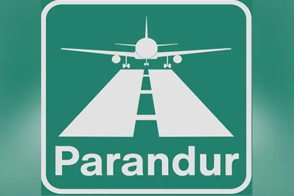 Tamil Nadu Government full explanation about Parantur Airport