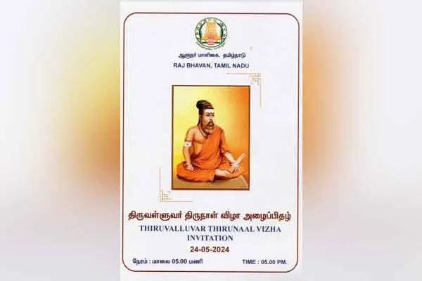 Thiruvalluvar in saffron the invitation issued by the Governor House
