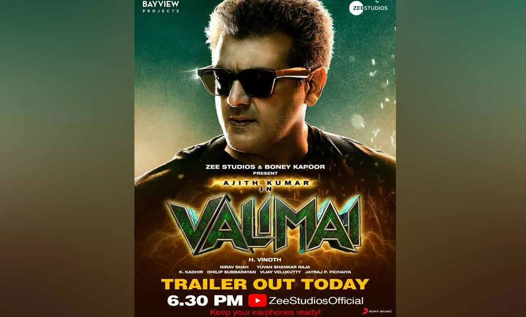 ajith starring valimai movie trailer release today 