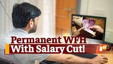 Permanent Work From Home: Company Allows WFH With Pay Cut