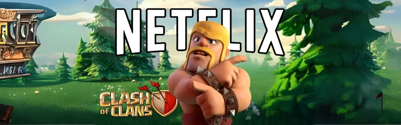 Clash of Clans joins Netflix’s animation lineup