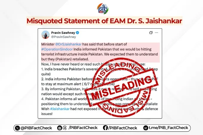 EAM is being misquoted and he has not made this statement 