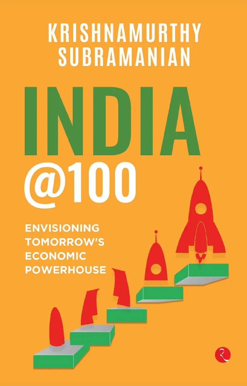 KRISHNAMURTHY SUBRAMANIAN INDIA @100