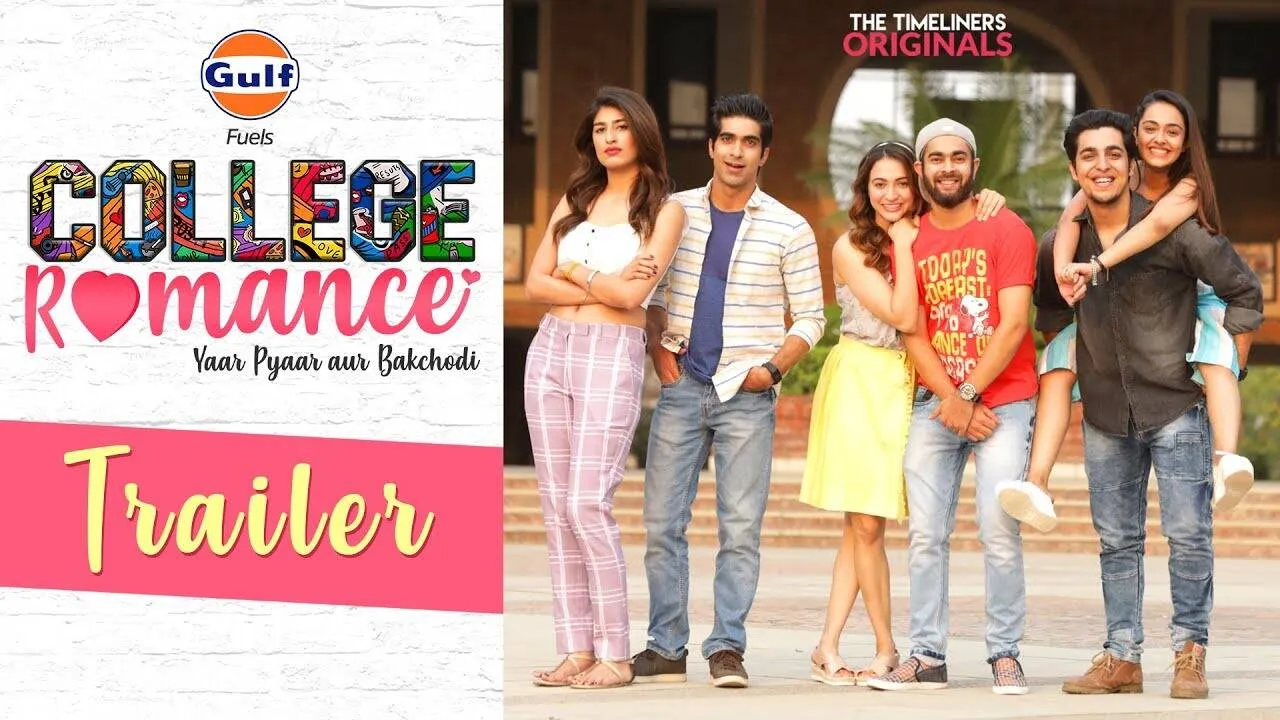 '​College Romance' Trailer Video: Manjot Singh, Apoorva Arora and Keshav  Sadhna starrer '​College Romance' Official Trailer Video